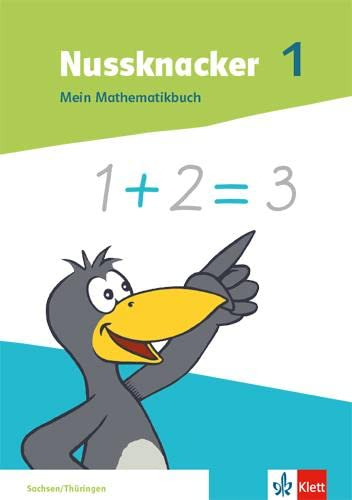 Nussknacker 1. Ausgabe Sachsen und Thüringen: Schulbuch mit Beilagen Klasse 1 (Nussknacker. Ausgabe ab 2021)