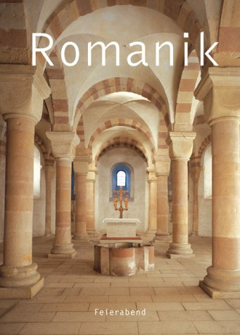 Romanik. Architektur, Skulptur, Malerei