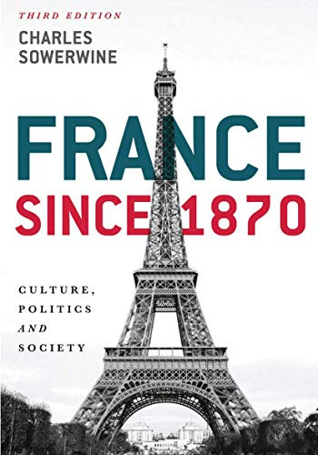 France since 1870: Culture, Politics and Society