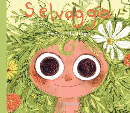 Selvaggia. Ediz. illustrata