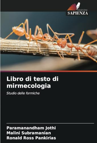 Libro di testo di mirmecologia: Studio delle formiche