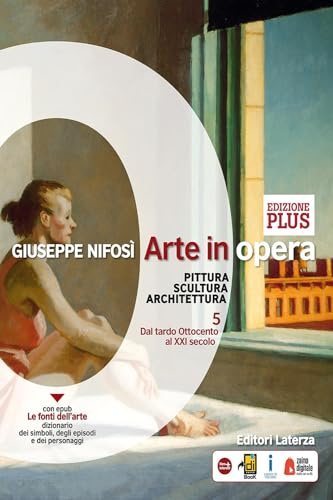 Arte in opera. Per le Scuole superiori (Vol. 5)