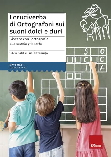 I cruciverba di Ortografoni sui suoni dolci e duri. Suoni dolci e duri