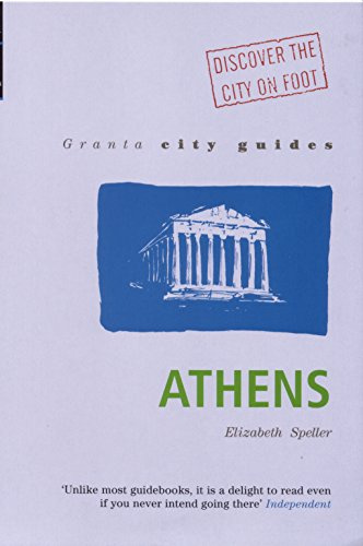 Granta City Guides: Athens: A New Guide