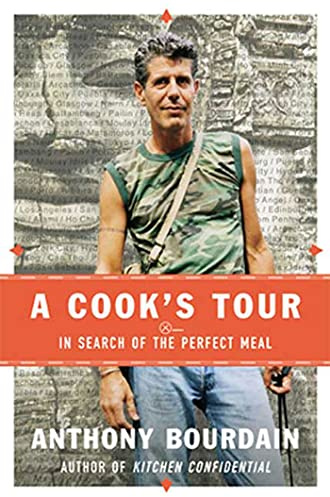A Cook's Tour: In Search of the Perfect Meal