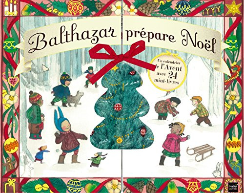 Calendrier de l'avent - Balthazar prépare Noel avec 24 mini-livres (French Edition)