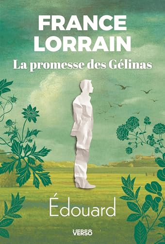 Édouard - La saga familiale phénomène au Québec: La Promesse des Gélinas, T.2