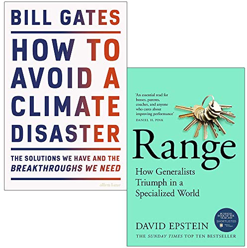 How to Avoid a Climate Disaster By Bill Gates & Range How Generalists Triumph in a Specialized World By David Epstein 2 Books Collection Set