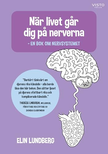 När livet går dig på nerverna : en bok om nervsystemet