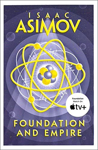 FOUNDATION AND EMPIRE: The greatest science fiction series of all time, now a major series from Apple TV+: Book 2 (The Foundation Trilogy)