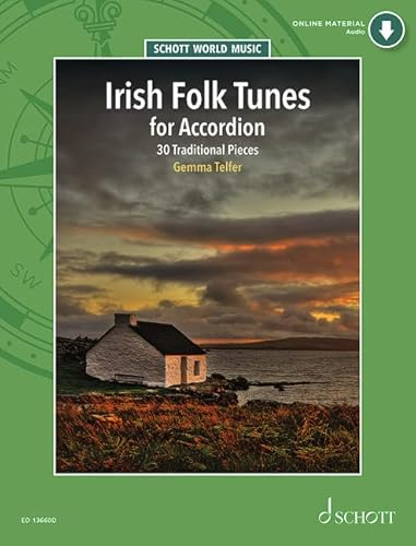 Irish Folk Tunes for Accordion - 30 Traditional Pieces - Accordion Sheet Music - Schott Music (ED 13660D) (Schott World Music)