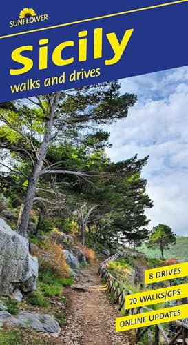 Sicily Sunflower Walking Guide 7e: 70 long and short walks and 8 car tours (Sunflower Guides)