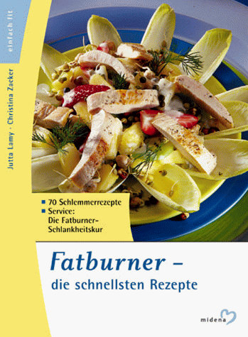 Fatburner, die schnellsten Rezepte