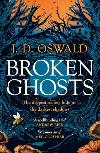 Broken Ghosts: a haunting, gothic coming-of-age story from the bestselling author of the Inspector McLean series 'Mesmerising' MEG CLOTHIER, author of THE BOOK OF EVE