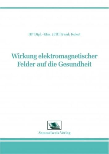 Wirkung elektromagnetischer Felder auf die Gesundheit