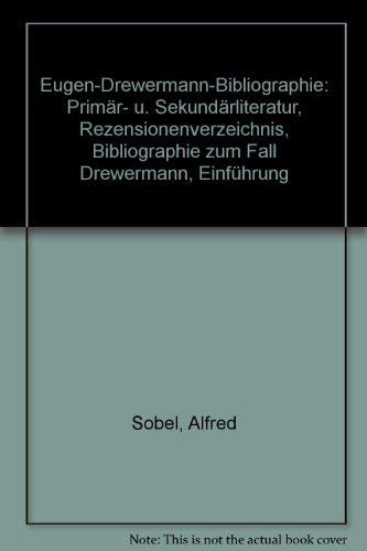 Eugen-Drewermann-Bibliographie. Primär- und Sekundärliteratur, Rezensionsverzeichnis, Bibiliographie zum Fall Drewermann - Einführung
