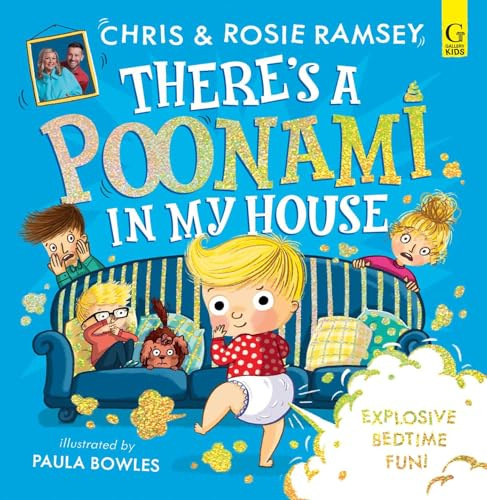 There's a Poonami in My House: The hilarious picture book from podcast stars and Sunday Times No 1 bestselling authors, Chris and Rosie Ramsey: Volume 1