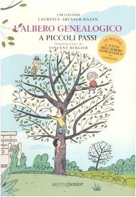 L'albero genealogico a piccoli passi. Ediz. illustrata