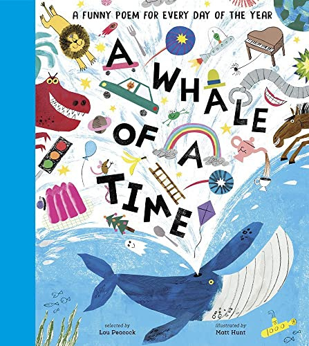 A Whale of a Time: A Funny Poem for Every Day of the Year (Poetry Collections): Featured in the New York Times