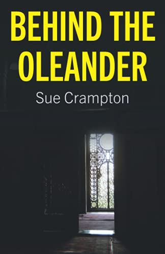 Behind the Oleander: A Story from Iran