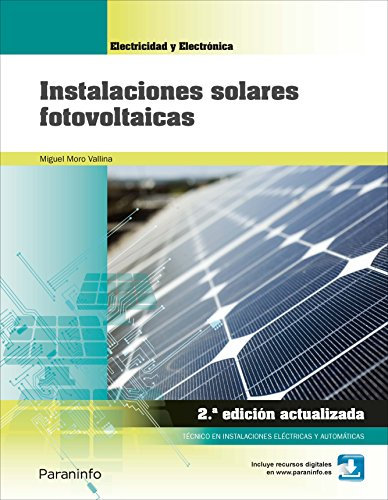 Instalaciones solares fotovoltaicas 2ª edición (Electricidad y Electrónica)