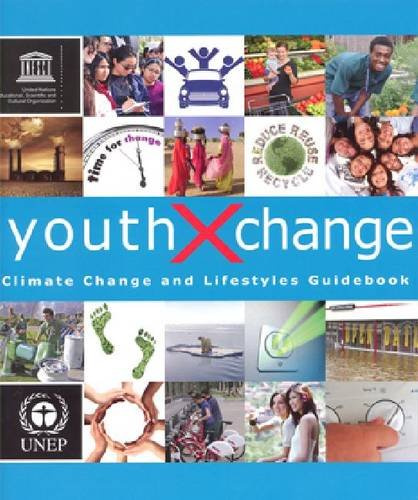 Youth Xchange: Climate Change and Lifestyles Guidebook (Youth Xchange Guidebook)