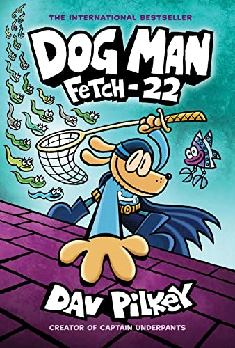 Dog Man: Fetch-22: A Graphic Novel (Dog Man #8): From the Creator of Captain Underpants (8)