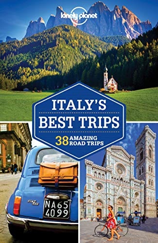 Lonely Planet Italy's Best Trips: 40 amazing road trips (Travel Guide)