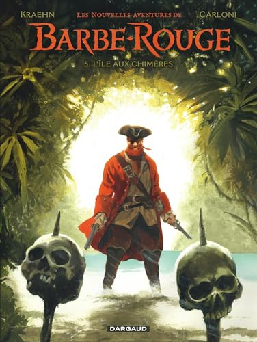 Les Nouvelles Aventures de Barbe-Rouge - Tome 5 - L’Île aux chimères