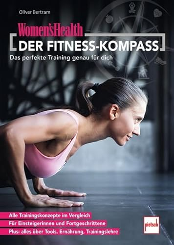 WOMEN'S HEALTH DER FITNESS-KOMPASS: Das perfekte Training genau für dich