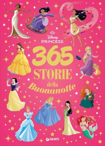 Principesse. 365 storie della buonanotte