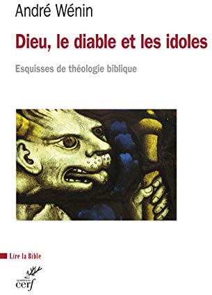 Dieu, le diable et les idoles