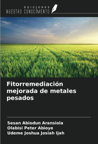 Fitorremediación mejorada de metales pesados