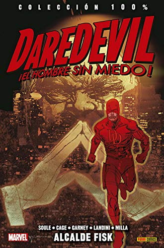 Daredevil el hombre sin miedo 14. Alcalde Fisk (COLECCIÓN 100% MARVEL)