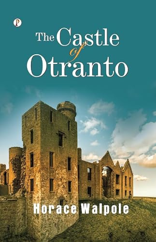 The Castle of Otranto Novel Book By ce Walpole
