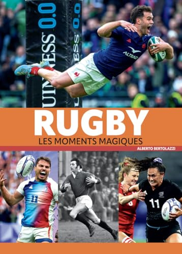 Rugby: Les moments magiques
