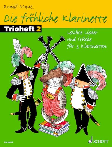 Die frohliche klarinette clarinette: Leichte Lieder und Stücke für 3 Klarinetten. 3 Klarinetten. Spielpartitur.
