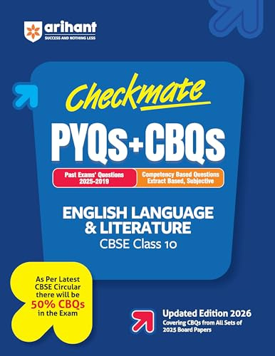 Arihant Checkmate PYQs + CBQs English Language & Literature For CBSE Class 10 | Past Board Exam Questions (2025–2019) with Competency-Based Questions ... Latest CBSE Pattern | Updated Edition 2026