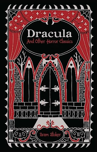 Dracula & Other Horror Classics (Barnes & Noble Collectible Editions): Barnes & Noble Leatherbound Classic Collection