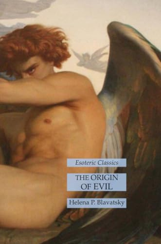 The Origin of Evil: Esoteric Classics