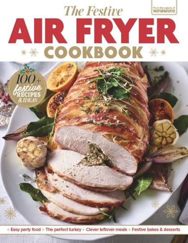 The Festive Air Fryer Cookbook