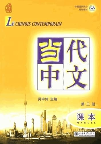 Le chinois contemporain: Manuel, Volume 3