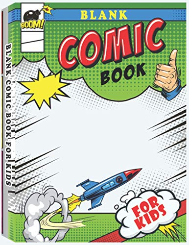 Blank Comic Book for Kids: Make Your Own Comic Book for Kids, Comic Sketchbook, Kids Comic Books