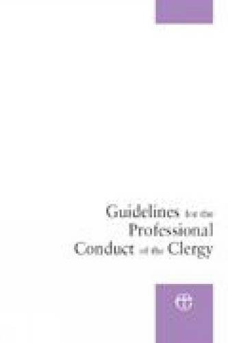 Guidelines for the Professional Conduct of the Clergy by Not Available (2003-11-26)