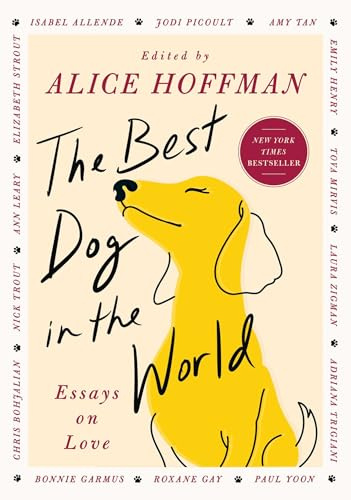 The Best Dog in the World: Essays on Love