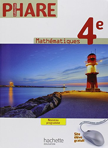 Phare Mathématiques 4e - Livre élève Grand format - Edition 2011
