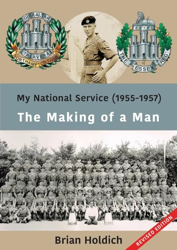 My National Service (1955-1957): The Making of a Man