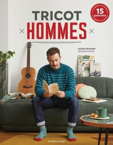 Tricot hommes: 15 patrons en aiguilles circulaires