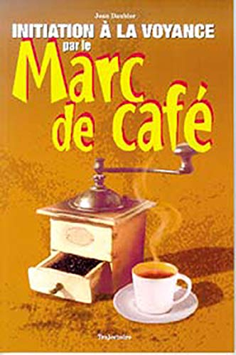 Initiation à la voyance par le marc de café
