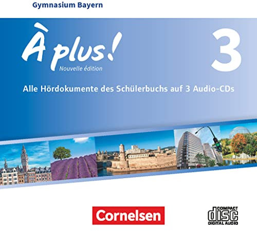 À plus ! - Französisch als 1. und 2. Fremdsprache - Bayern - Ausgabe 2017 - Band 3: Audio-CDs